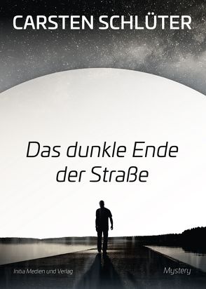 Das dunkle Ende der Straße von Schlüter,  Carsten