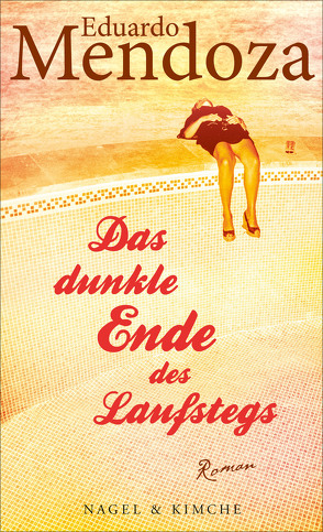 Das dunkle Ende des Laufstegs von Brandt,  Kirsten, Mendoza,  Eduardo