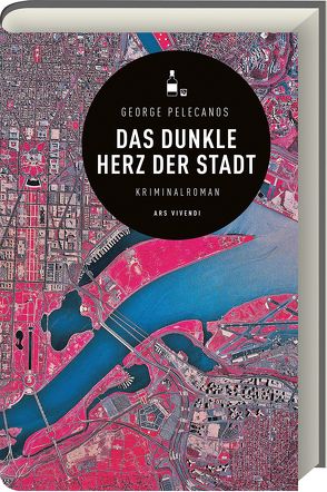 Das dunkle Herz der Stadt von Karen Witthuhn, Pelecanos,  George