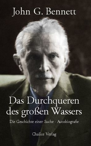 Das Durchqueren des großen Wassers von Bennett,  John G., Cathomas,  Robert, Eggert,  Jochen