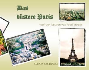 Das düstere Paris von Knut,  Detlef, Knut,  Regina