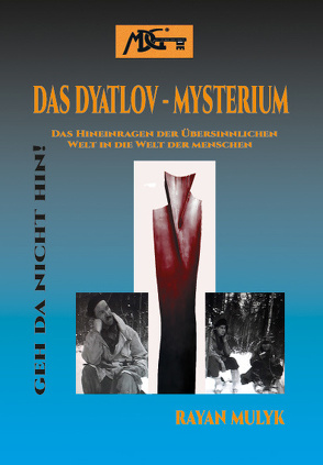 Das Dyatlov Mysterium von Mulyk,  Rayan