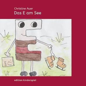 Das E am See von Auer,  Christine, Zachoval,  Hanna