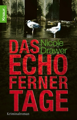 Das Echo ferner Tage von Drawer,  Nicole