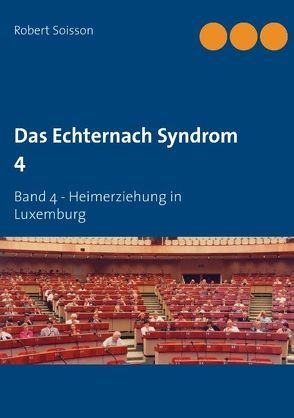 Das Echternach Syndrom 4 von Soisson,  Robert