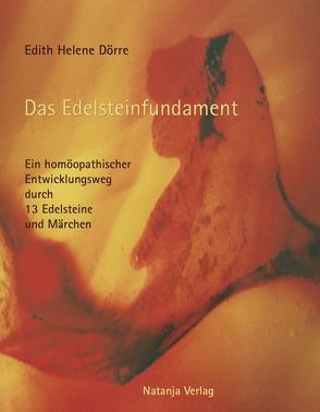 Das Edelsteinfundament von Dörre,  Edith Helene