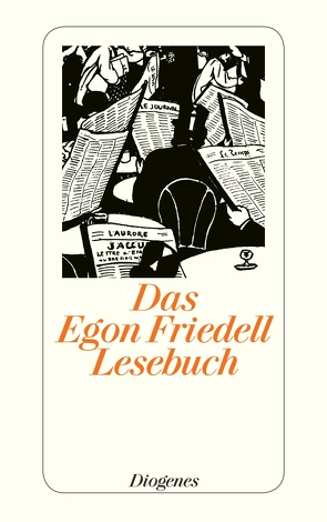 Das Egon Friedell Lesebuch von Friedell,  Egon, Illig,  Heribert