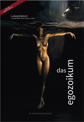 Das Egozoikum von Drahosch,  Ludwig, Gabriel,  Nina C.