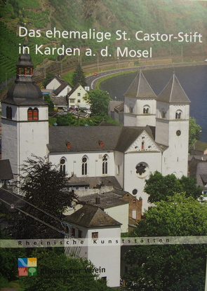 Das ehemalige St. Castor-Stift in Karden an der Mosel von Freckmann,  Klaus, Wiemer,  Karl Peter