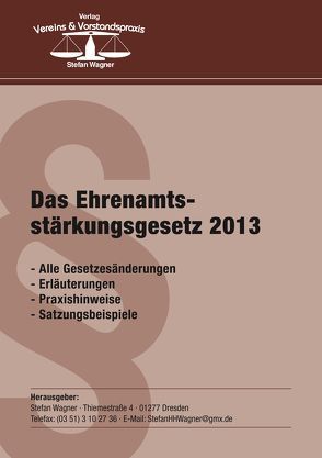 Das Ehrenamtsstärkungsgesetz 2013 von Wagner,  Stefan