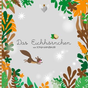 Das Eichhörnchen von Kainzbauer,  Sonja