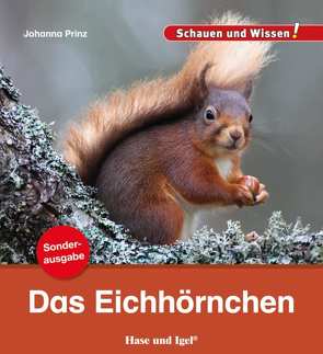 Das Eichhörnchen / Sonderausgabe von Prinz,  Johanna