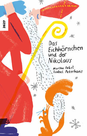 Das Eichhörnchen und der Nikolaus von Pabst,  Martha, Peterhans,  Isabel