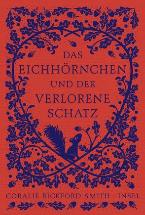 Das Eichhörnchen und der verlorene Schatz von Bickford-Smith,  Coralie, Jacobs,  Stefanie