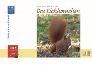 Das Eichhörnchen von Bosch,  Stefan, Lurz,  Peter W. W.