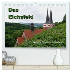 Das Eichsfeld – idyllisch, historisch, wunderschön (hochwertiger Premium Wandkalender 2024 DIN A2 quer), Kunstdruck in Hochglanz von Flori0,  Flori0