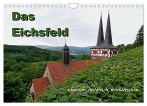 Das Eichsfeld – idyllisch, historisch, wunderschön (Wandkalender 2024 DIN A4 quer), CALVENDO Monatskalender von Flori0,  Flori0