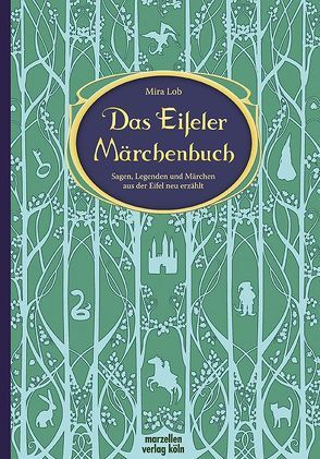 Das Eifeler Märchenbuch von Lob,  Mira