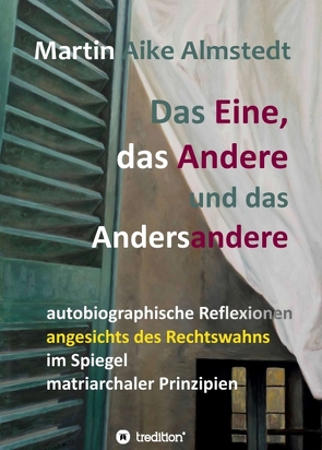 Das Eine, das Andere und das Andersandere von Almstedt,  Martin-Aike, Büscher,  Hartmut