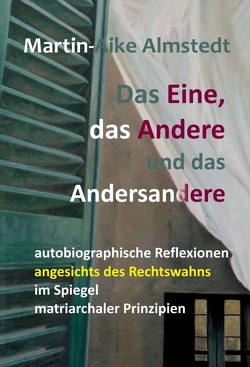 Das Eine, das Andere und das Andersandere von Almstedt,  Martin-Aike, Büscher,  Hartmut