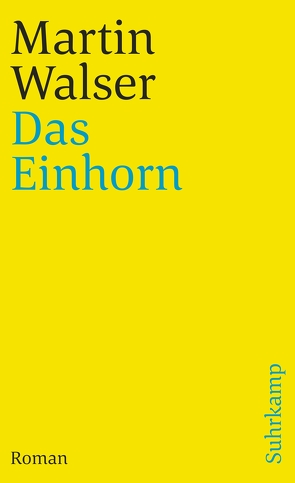 Das Einhorn von Walser,  Martin