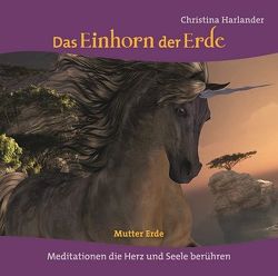 Das Einhorn der Erde von Harlander,  Christina