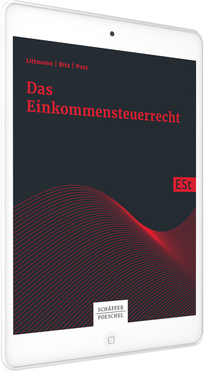 Das Einkommensteuerrecht von Bitz,  Horst, Littmann,  Eberhard, Pust,  Hartmut