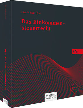 Das Einkommensteuerrecht von Bitz,  Horst, Littmann,  Eberhard, Pust,  Hartmut