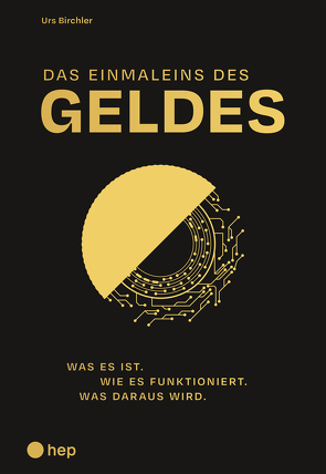 Das Einmaleins des Geldes (E-Book) von Birchler,  Urs