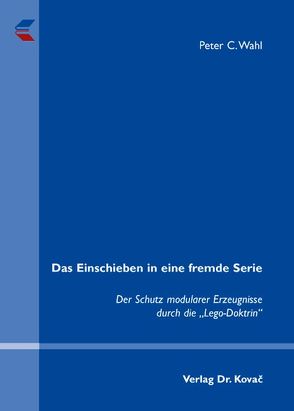 Das Einschieben in eine fremde Serie von Wahl,  Peter C