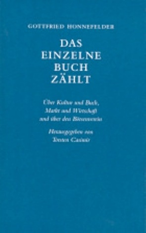 Das einzelne Buch zählt von Casimir,  Torsten, Honnefelder,  Gottfried