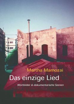 Das einzige Lied von Mamozai,  Martha