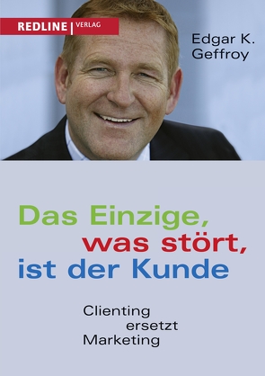 Das Einzige, was stört, ist der Kunde von Geffroy,  Edgar K