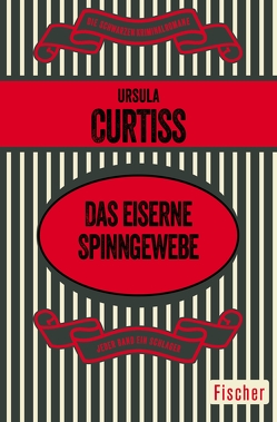 Das eiserne Spinngewebe von Curtiss,  Ursula