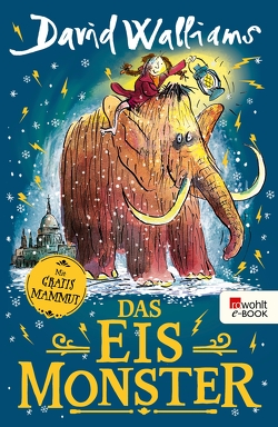 Das Eismonster von Münch,  Bettina, Ross,  Tony, Walliams,  David