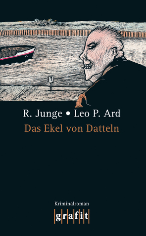 Das Ekel von Datteln von Ard,  Leo P, Junge,  Reinhard