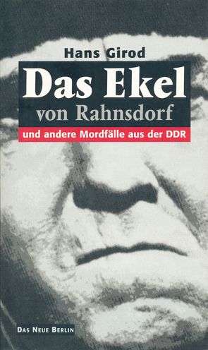 Das Ekel von Rahnsdorf von Girod,  Hans