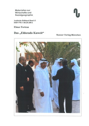 Das „Eldorado Kuwait“ von Festner,  Sibylle, Fortran,  Elmar