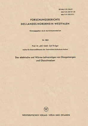 Das elektrische und Wärme-Leitvermögen von Glasgemengen und Glasschmelzen von Kröger,  Carl