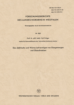 Das elektrische und Wärme-Leitvermögen von Glasgemengen und Glasschmelzen von Kröger,  Carl