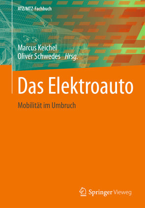 Das Elektroauto von Keichel,  Marcus, Schwedes,  Oliver