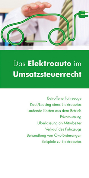 Das Elektroauto im Umsatzsteuerrecht von Feckter,  Andreas