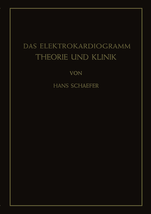 Das Elektrokardiogramm von Schaefer,  Hans