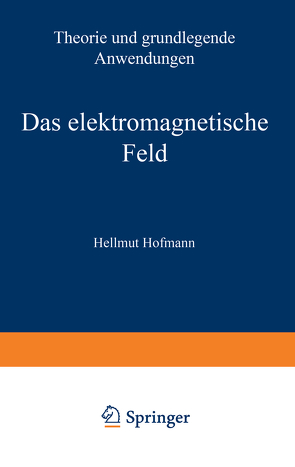 Das elektromagnetische Feld von Hofmann,  Hellmut