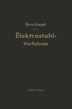 Das Elektrostahlverfahren von Siegel,  Heinz