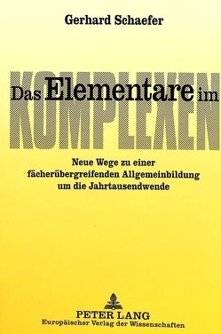 Das Elementare im Komplexen von Schaefer,  Gerhard
