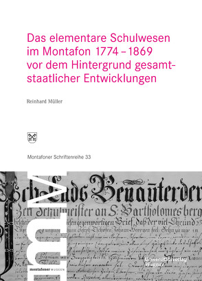 Das elementare Schulwesen im Montafon 1774–1869 von Kasper,  Michael, Müller,  Reinhard