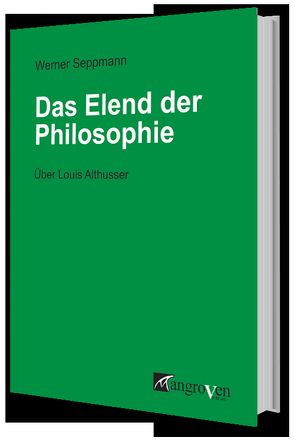 Das Elend der Philosophie von Seppmann,  Werner