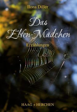 Das Elfen-Mädchen von Diller,  Ilona