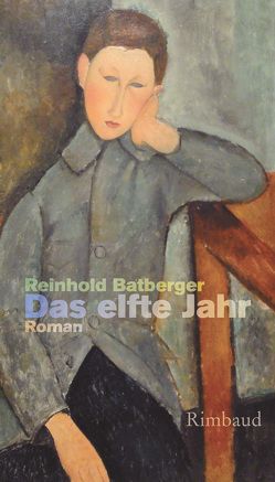 Das elfte Jahr von Batberger,  Reinhold